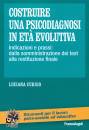 CURSIO LUCIANA, Costruire una psicodiagnosi in et evolutiva