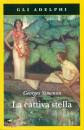 SIMENON GEORGES, La cattiva stella