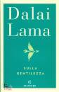 DALAI LAMA, Sulla gentilezza