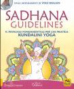 BHAJAN YOGI, Sadhana guidelines manuale Kundalini yoga