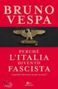 VESPA BRUNO, Perch l