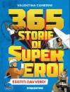 DE AGOSTINI, 365 storie di supereroi (esistiti davvero!)