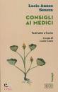 SENECA LUCIO ANNEO, Consigli ai medici