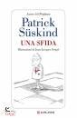 SUSKIND PATRICK, Una sfida