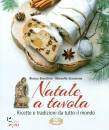 BIANCHINI STANZIONE, Natale a tavola Ricette e tradizioni da ...