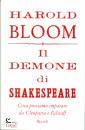 BLOOM HAROLD, Il demone di shakespeare