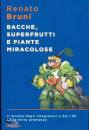 immagine di Bacche superfrutti e piante miracolose