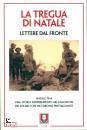 immagine di La tregua di Natale Lettere dal fronte