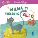 COLOGGI DANIELA, Wilma ti presento Billo