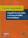 DEL BUONO FRANCESCO, Aspetti fiscali della compravendita immobiliare