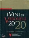 SEMINARIO VERONELLI, I vini di Veronelli 2020