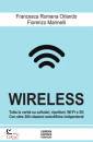 ORLANDO FRANCESCA-.., Wireless cellulari, wi-fi, antenne, radar e 5g
