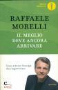 MORELLI RAFFAELE, Il meglio deve ancora arrivare