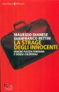 BETTIN G. DIANESE M., La strage degli innocenti