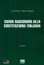 CALIFANO - RUBECHI, Guida ragionata alla costituzione italiana