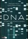MONTI - REDI, DNA. La vita in tre miliardi di lettere