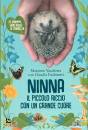 VACCHETTA FACHINETTI, Ninna Il piccolo riccio con un grande cuore