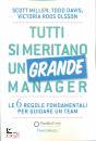 TODD  SCOPTT OLSSON, Tutti si meritano un grande manager.