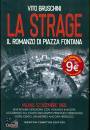 BRUSCHINI VITO, La strage Il romanzo piazza fontana