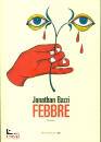 BAZZI JONATHAN, Febbre