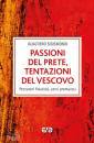 SIGISMONDI GUALTIERO, Passioni del prete, tentazioni del vescovo