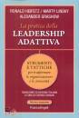 HEIFETZ RONALD A., Pratica della leadership adattiva.