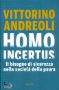 ANDREOLI VITTORINO, Homo incertus