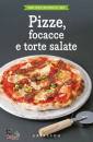 AA VV, Pizze focacce e torte salate