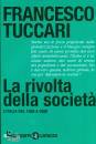 TUCCARI FRANCESCO, La rivolta della societa