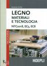 CIRILLO ANTONIO, Legno materiali e tecnologia NTC 2018 EC5 EC8