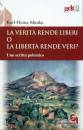 MENKE KARL-HEINZ, La verit rende liberi o la libert rende veri?