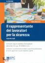 GALLI GABRIELLA, Il rappresentante dei lavoratori per la sicurezza