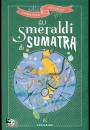 ANTONINI CHRISTIAN, Gli smeraldi di Sumatra