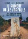 MARCHESE ELIANA A., Il rumore delle farfalle