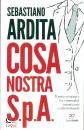 SEBASTIANO ARDITA, Cosa nostra spa