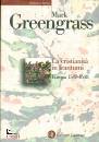 GREENGRASS MARK, La cristianit in frantumi Europa 1517-1648