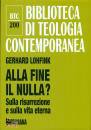 LOHFINK GERHARDA, Alla fine il nulla?