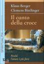 BERGER - BITTLINGER, Il canto della croce