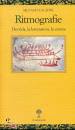 FACIONI SILVANO, Ritmografie Derrida, la letteratura, la cenere