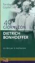 GOPFERT SANDRO, 40 giorni con Dietrich Bonhoeffer