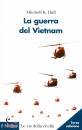 HALL MITCHELL K., La guerra del Vietnam