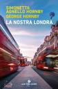 HORNBY SIMONETTA & G, La nostra Londra