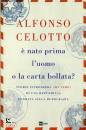 CELOTTO ALFONSO, E nato prima l