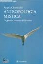 CHERMADDI ANGELA, Antropologia mistica La genetica presenza ...