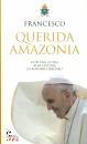 FRANCESCO, Querida Amazonia (Con Antonio Spadaro)