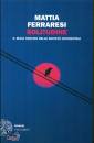 FERRARESI MATTIA, Solitudine Male oscuro delle societ occidentali