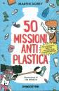 DOREY MARTIN, 50 missioni anti-plastica