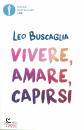 BUSCAGLIA LEO, Vivere, amare, capirsi