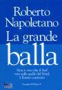 NAPOLETANO ROBERTO, La grande balla