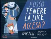 PYKE JOSH, Posso tenere la luce accesa?